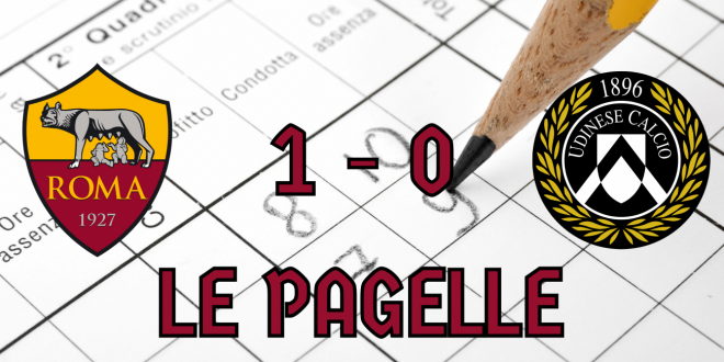 Roma Udinese pagelle