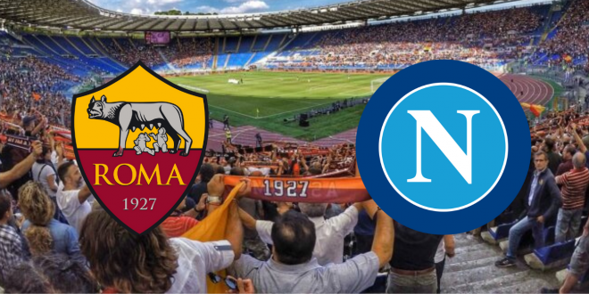 Roma - Napoli pagelle